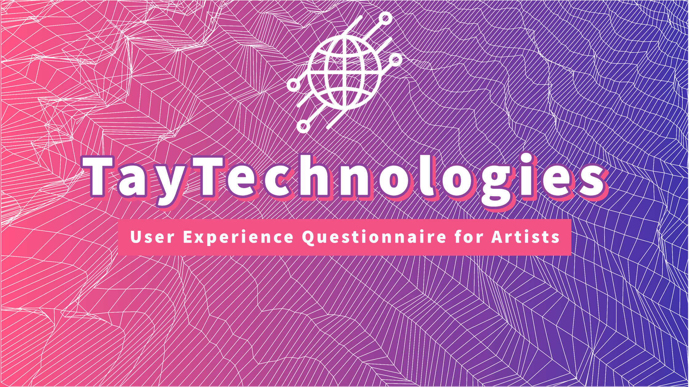 Tayvon Lewis User Experience Questionnaire for artists